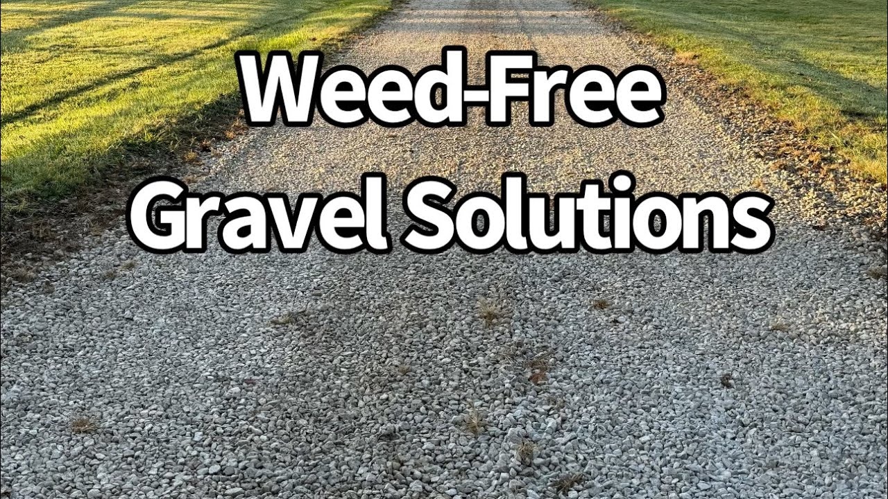 Weed-free gravel driveway